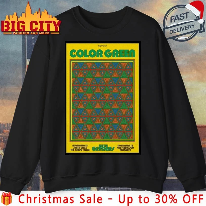 Color Green California November 12-13 2025 Poster shirt