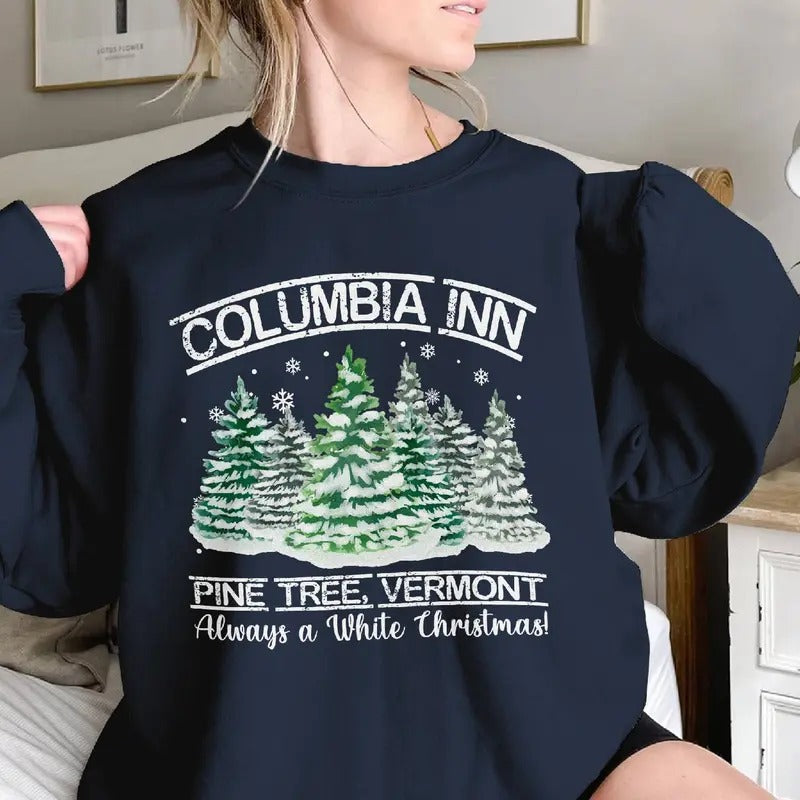 Columbia Inn Pine Tree, Vermont Shirt Always A White Christmas Shirt, White Christmas 50s Movie Vintage Shirt, Gift For...