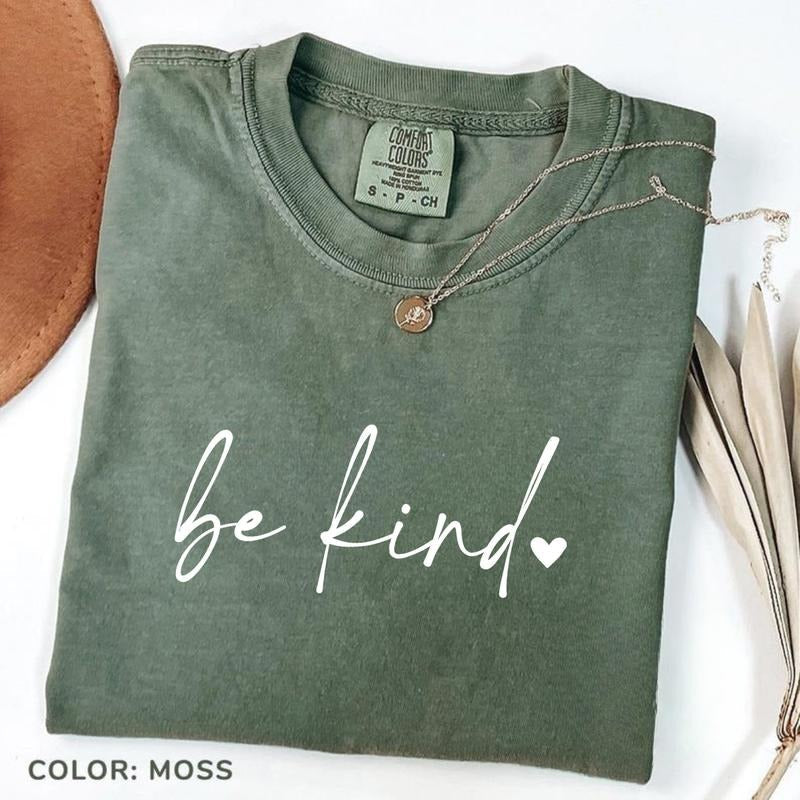 Comfort Colors Be Kind T-shirt Inspirational Meaningful Quotes Tee Cute Motivational Women's Cotton Fabric Hoodie, Sweatshirt