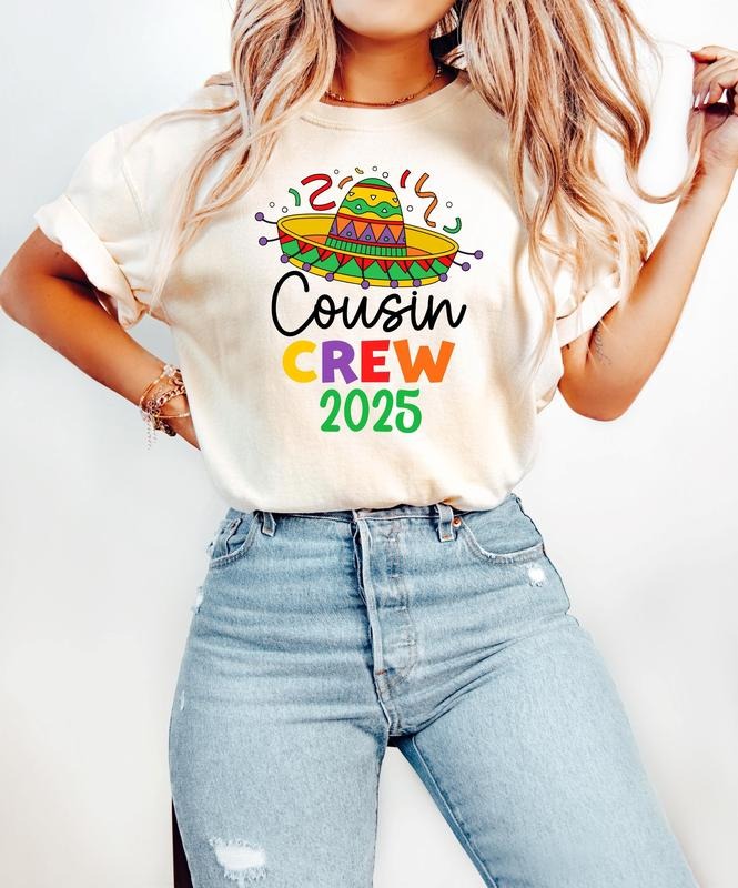 Comfort Colors Cousin Crew Shirt - Mexican Party Tee- Sombrero Hat Shirt - Cinco De Mayo - Fiesta Squad