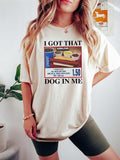 Comfort Colors I Got That Dog In Me T-Shirt, Hotdog Meme Shirts, Funny Hot Dog Lov For Men Women Streetwear Casual Tshirt...