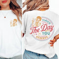 Comfort Have TNF Day You Deserve T-Shirt, Sarcastic Shirts, Kindness Gift for Womens Mens, Inspirational Motivational...