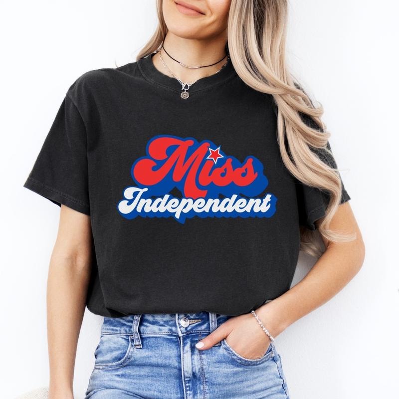 Comfort colors miss independent short sleeve casual cotton graphic tshirt Hoodie, Sweatshirt | RetroVerseTees.com
