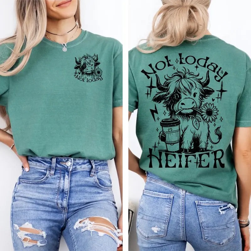 Comfort colors not today heifer short sleeve cotton casual graphic tshirt Hoodie, Sweatshirt | RetroVerseTees.com
