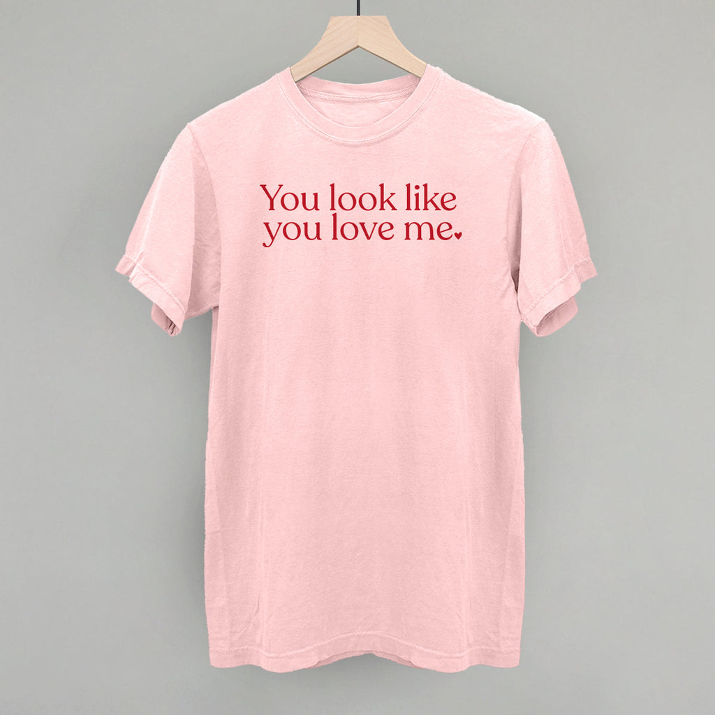 You Look Like You Love Me T-Shirts, Hoodie, Sweatshirt | RetroVerseTees.com (Image 4)