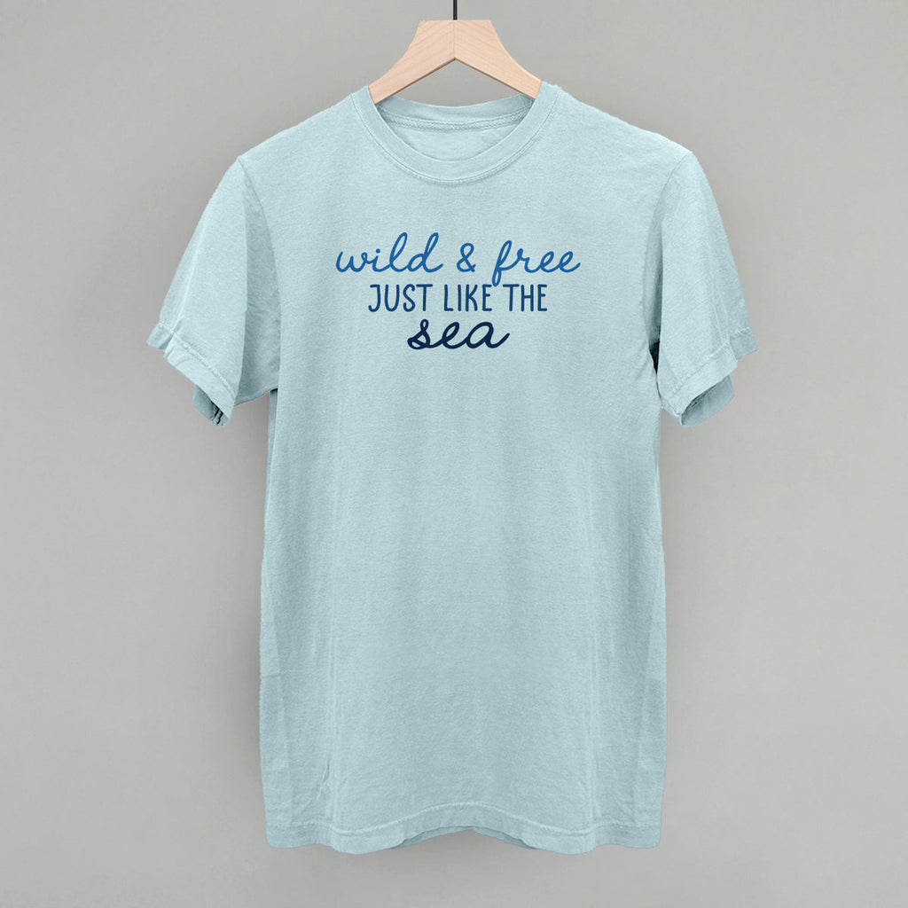 Wild & Free Just Like The Sea T-Shirts, Hoodie, Sweatshirt | RetroVerseTees.com (Image 3)