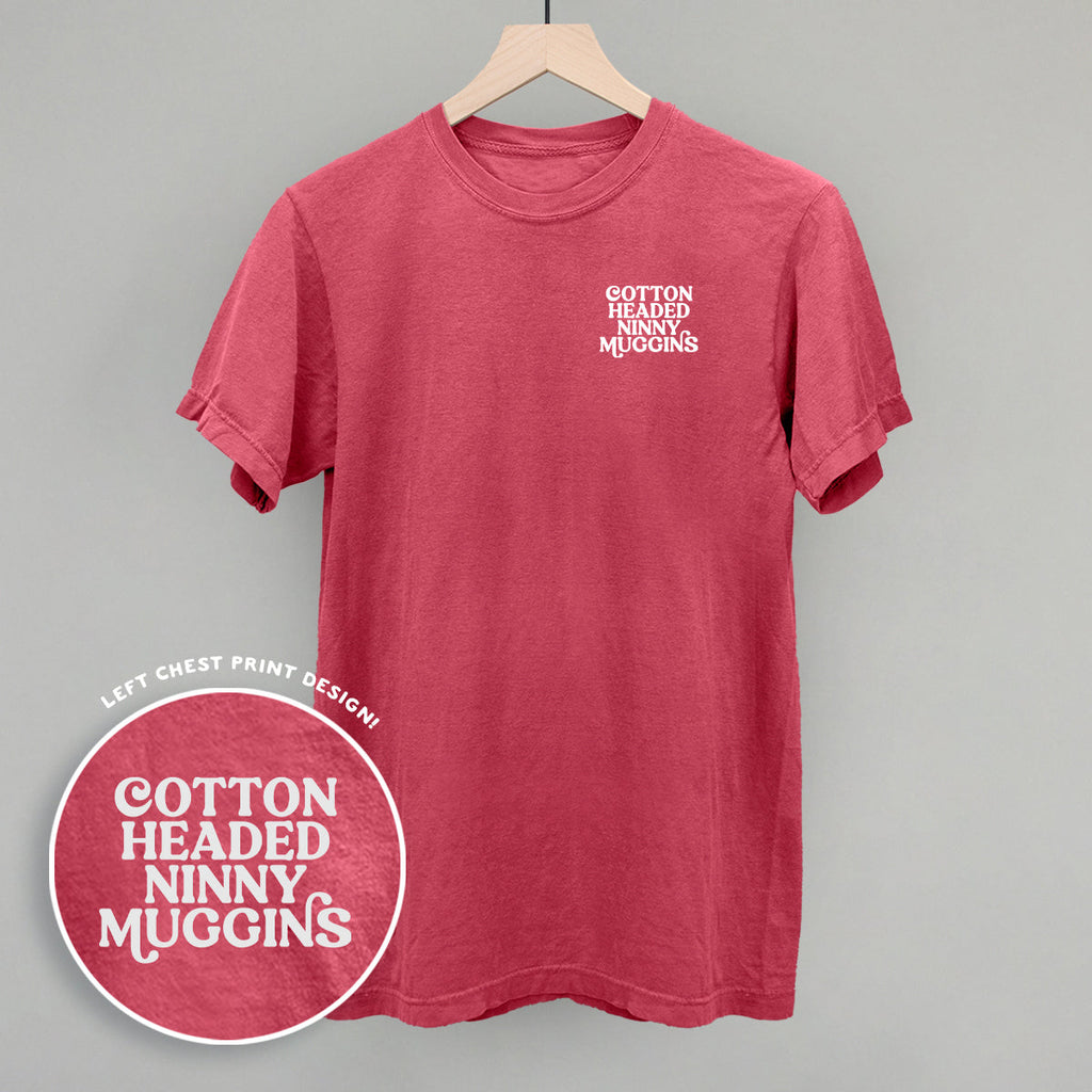 Cotton Headed Ninny Muggins (Left Chest) T-Shirts, Hoodie, Sweatshirt | RetroVerseTees.com (Image 2)