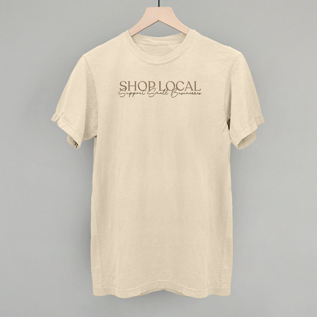 Shop Local Support Small Businesses (Tan) T-Shirts, Hoodie, Sweatshirt | RetroVerseTees.com (Image 3)