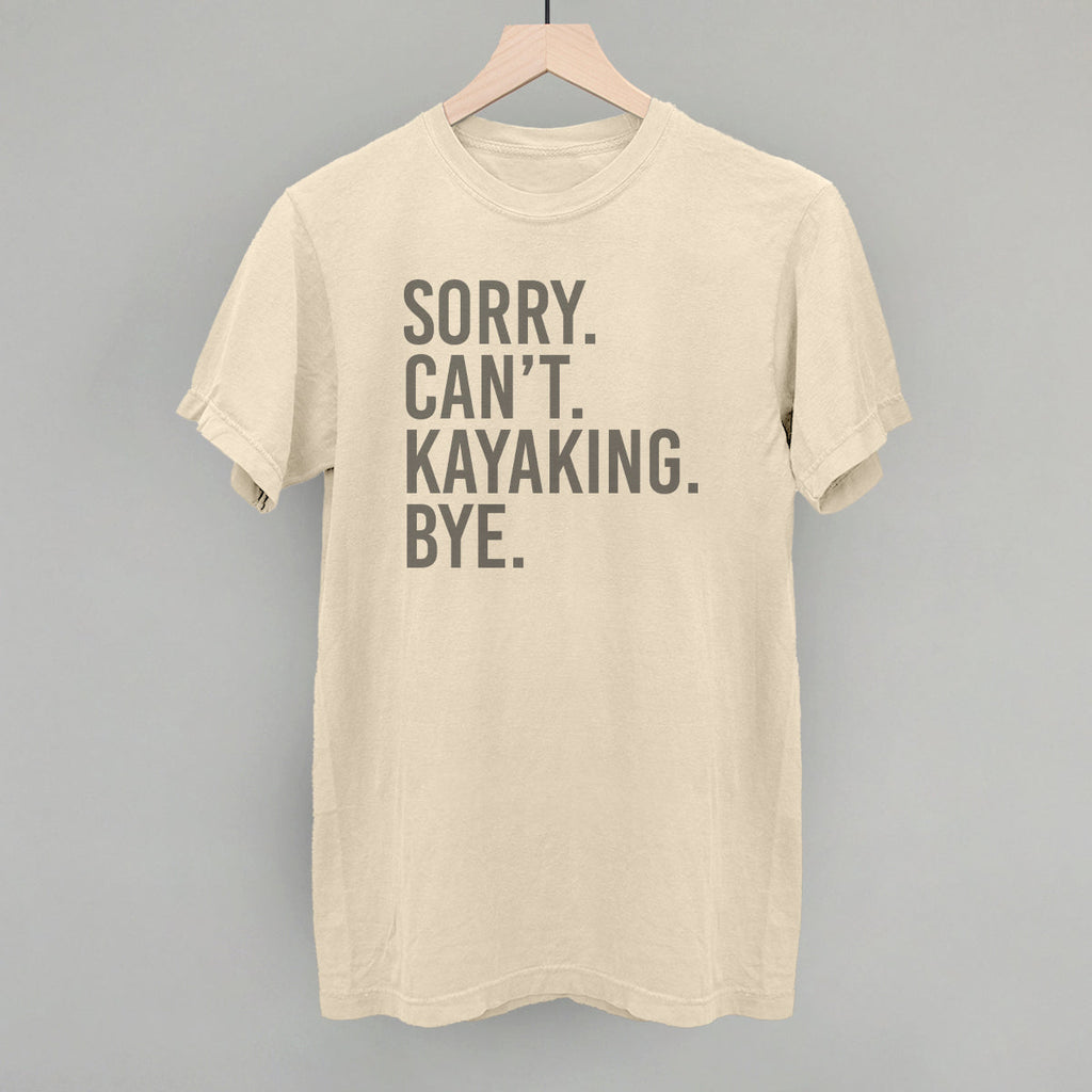 Sorry Can't Kayaking Bye T-Shirts, Hoodie, Sweatshirt | RetroVerseTees.com (Image 1)
