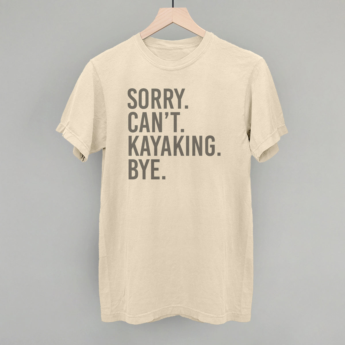 Sorry Can't Kayaking Bye T-Shirts, Hoodie, Sweatshirt | RetroVerseTees.com (Image 1)