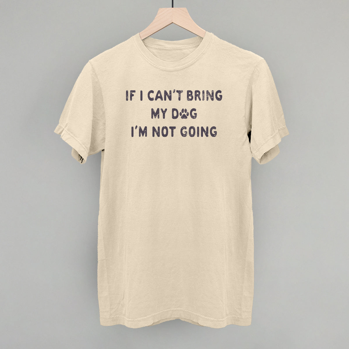 If I Can't Bring My Dog I'm Not Going T-Shirts, Hoodie, Sweatshirt | RetroVerseTees.com (Image 4)