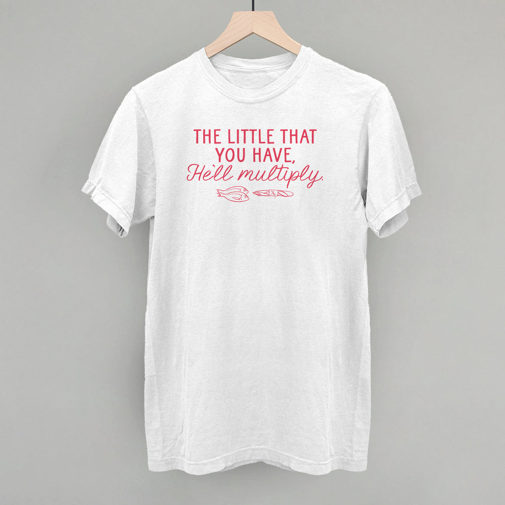 The Little That You Have, He'll Multiply T-Shirts, Hoodie, Sweatshirt | RetroVerseTees.com (Image 4)