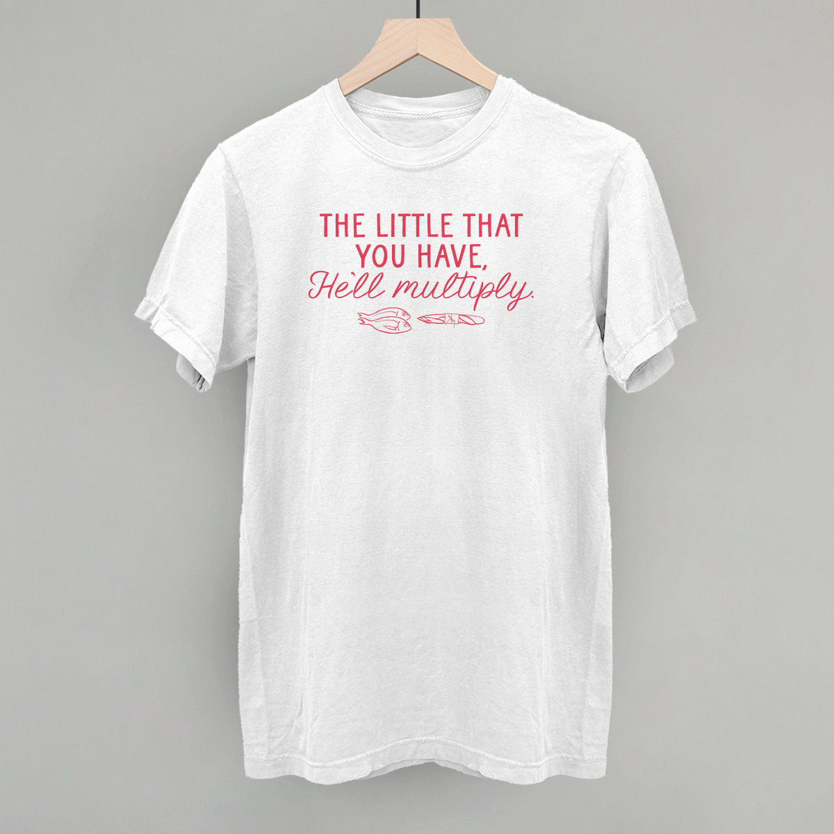 The Little That You Have, He'll Multiply T-Shirts, Hoodie, Sweatshirt | RetroVerseTees.com (Image 4)