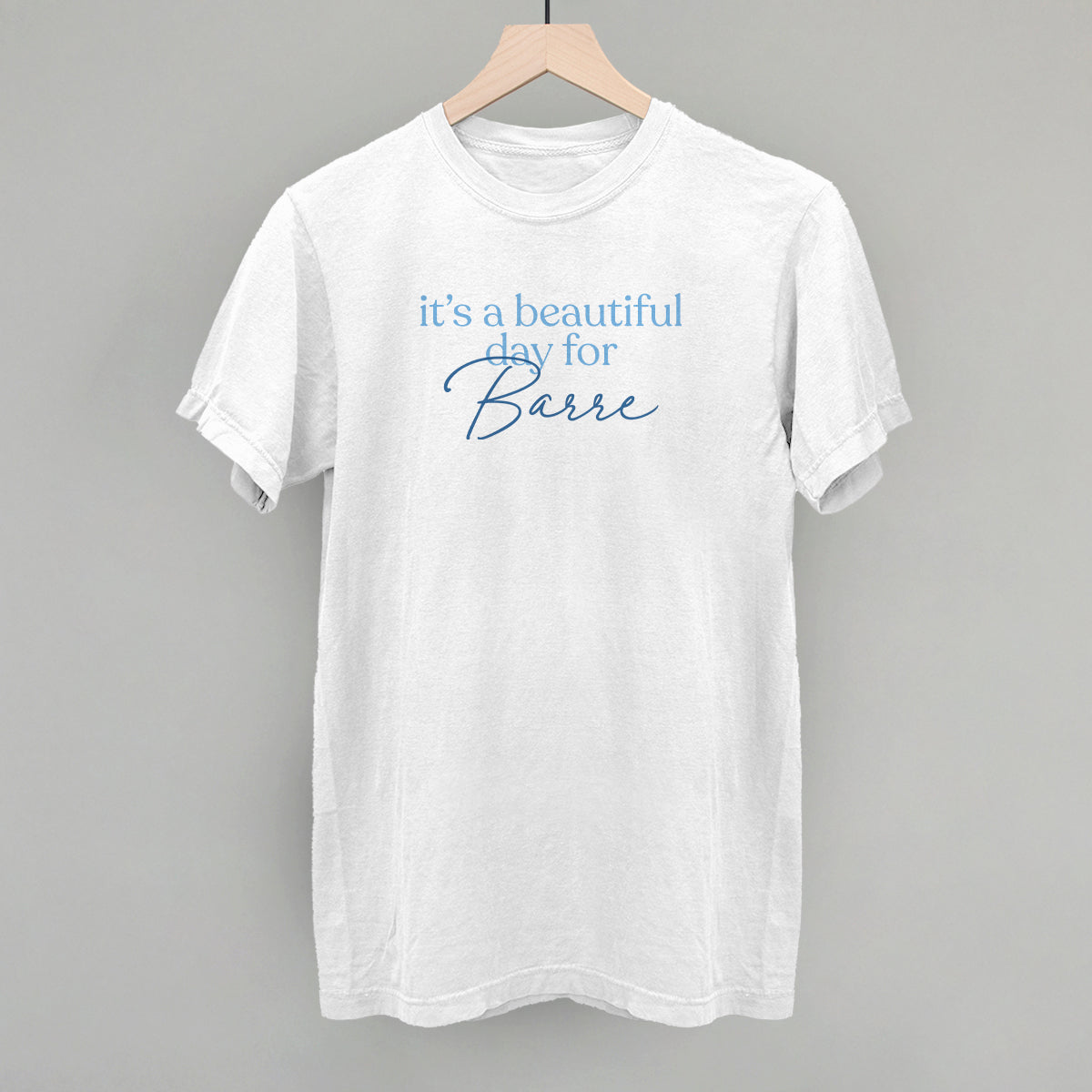 It's A Beautiful Day For Barre T-Shirts, Hoodie, Sweatshirt | RetroVerseTees.com (Image 1)