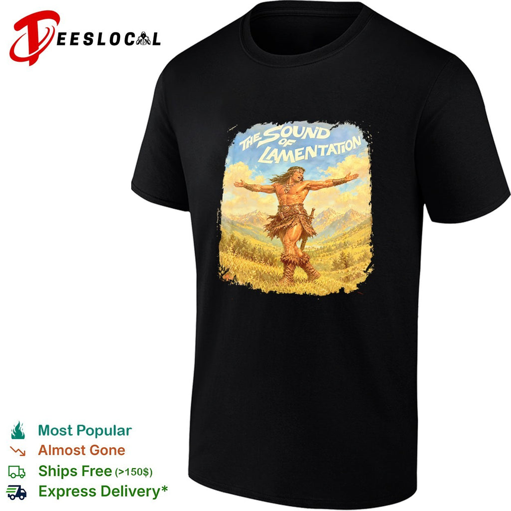 Conan the Barbarian The Sound of Lamentation shirt