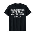 Controversial Gunpla brand Thought - Provoking Lightsaber brand - Shirt: Gaslighting
