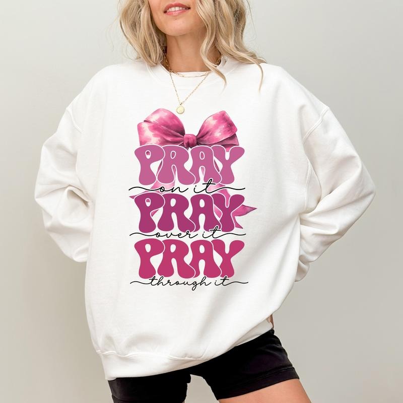 Coquette Bow Christian Sweatshirt,  Pray On It Crewneck, Pray Over It Pray Through It Long Sleeves Pullover, Religious...