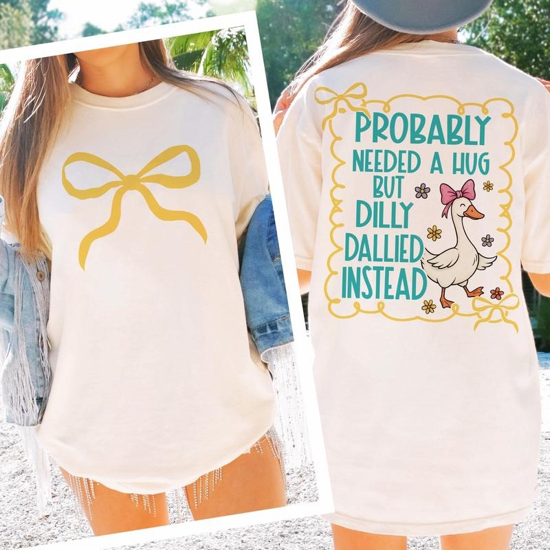 Coquette tshirt, Trend, Preppy Goose tshirt, Probably Needed A Hug tshirt Hoodie, Sweatshirt | RetroVerseTees.com