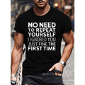 [Cotton Casual Tee] Soft Cotton Men's T-Shirt - Breathable & Sweat-Absorbent with "No Need to Repeat Yourself, I Ignored...