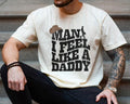 Country Man I feel Like A Daddy Shirt Western Couples Shirt Shirts for Women Man I Feel Like a Mama Matching BDay Tees...