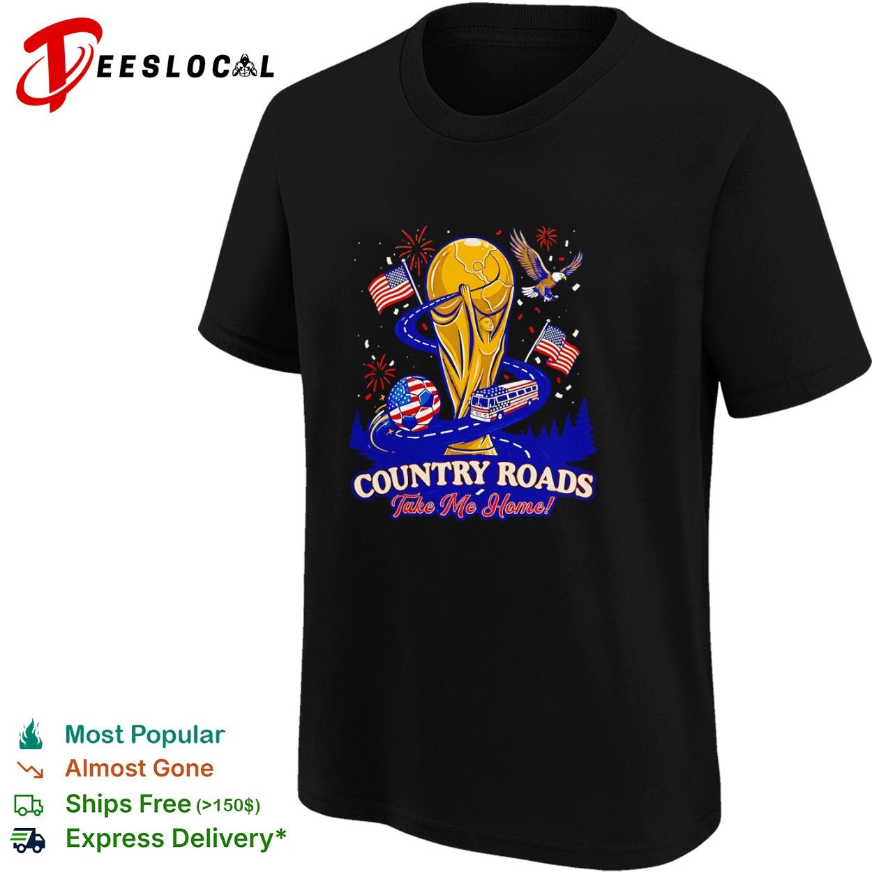 Country Roads Take Me Home USA Soccer World Cup Tournament Shirt