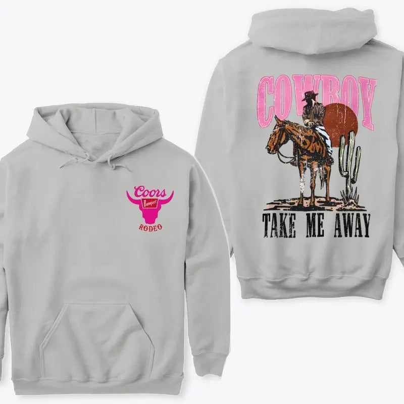 Cowboy Take Me Away Hoodie Sweatshirt TShirt | RetroVerseTees.com