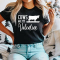 Cows Are My Valentine T-Shirt, Valentine Cow Shirt, Farmhouse Valentine Tee, Western Valentine's Day Tee, Farm Animal...