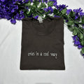 Cries in a cool way embroidered T-Shirt; Trendy embroidered T-Shirt Hoodie, Sweatshirt | RetroVerseTees.com