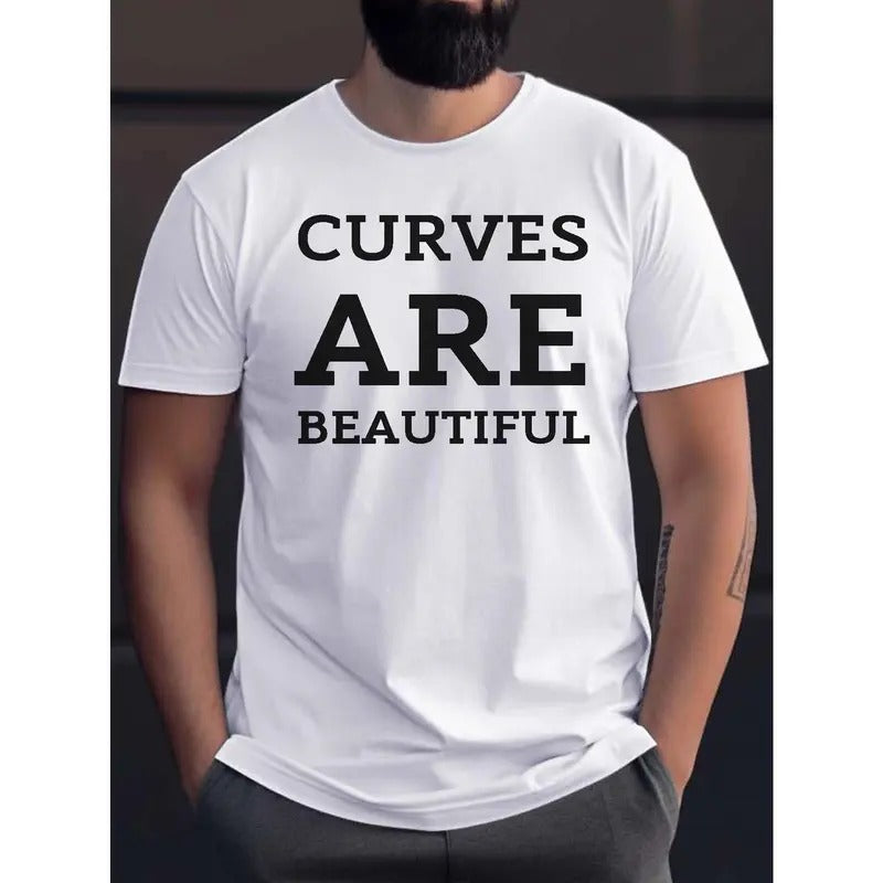 Curves Are Beautiful Print T Shirt, Tees For Men, Casual Short Sleeve T-shirt For Summer Made in USA Hoodie, Sweatshirt