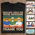 Custom Dear Dad Great Job We're Awesome Thank You Shirt, Gift From Daughter, Shirt For Dad , Father's Day Shirt, Father's...