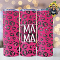 Cute Pink Leopard Print Mama 20oz Stainless Steel Tumbler T-Shirts, Hoodie, Sweatshirt | RetroVerseTees.com