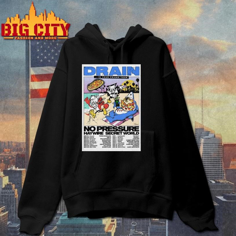 DRAIN Is Your Friend Tour 26 Poster Shirt