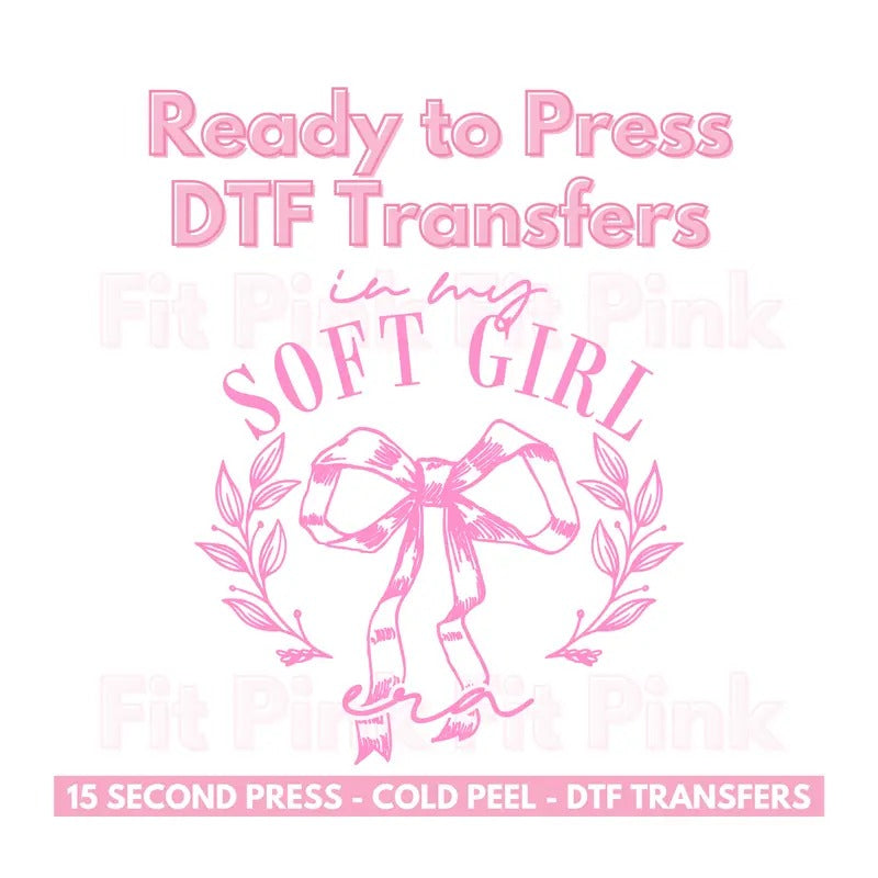 DTF Shirt Transfer - In My Soft Girl Era 10.5" w x 10.7" h Hoodie, Sweatshirt | RetroVerseTees.com