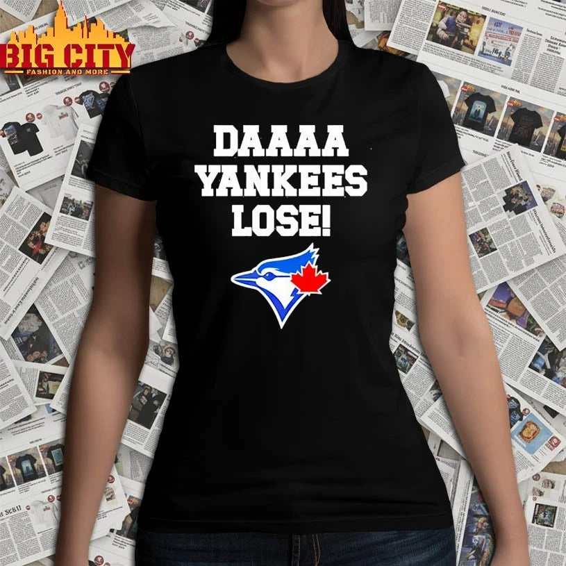 Daaaa Yankees Lose Toronto Blue Jays shirt