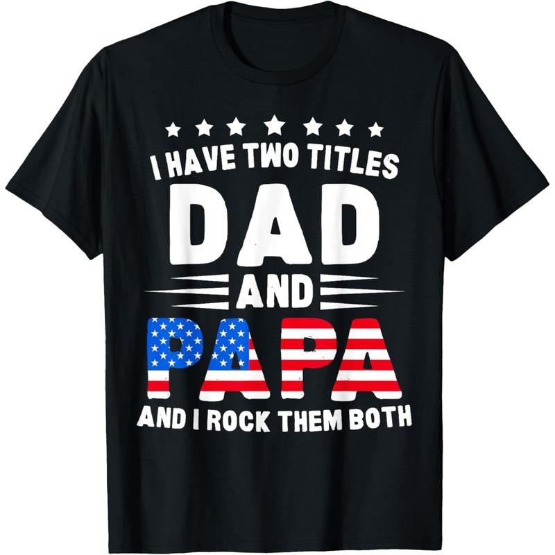 Dad & Papa | TNF & 4th July Patriotic USA Gift | Mens T-Shirt Hoodie, Sweatshirt | RetroVerseTees.com