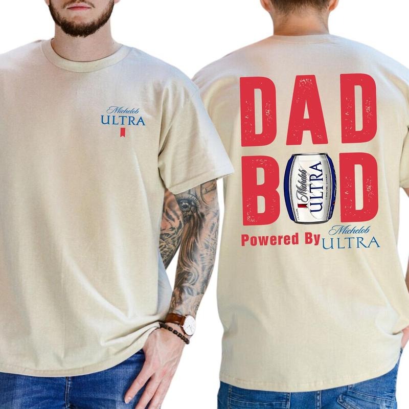 Dad Bod Powered By Michelob Ultra 2 Sided T-shirt, Drink Summer Shirt, Beer Drinking Tee for Daddy, FOG Cotton Fabric...