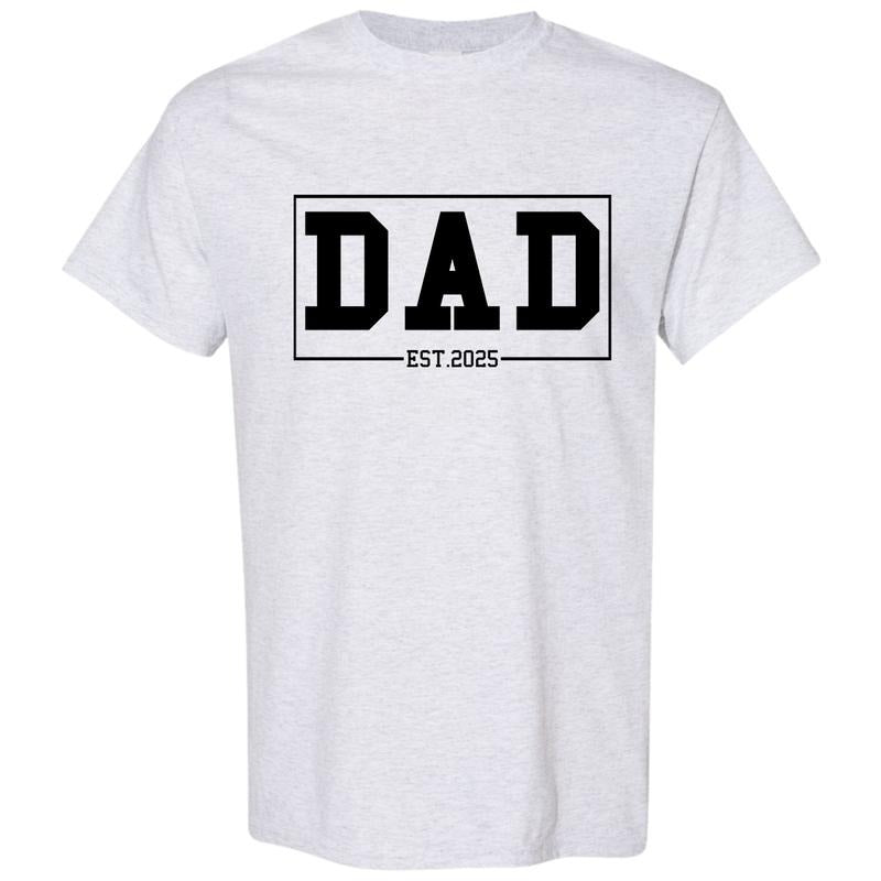Dad Est. 2025 T-Shirt
