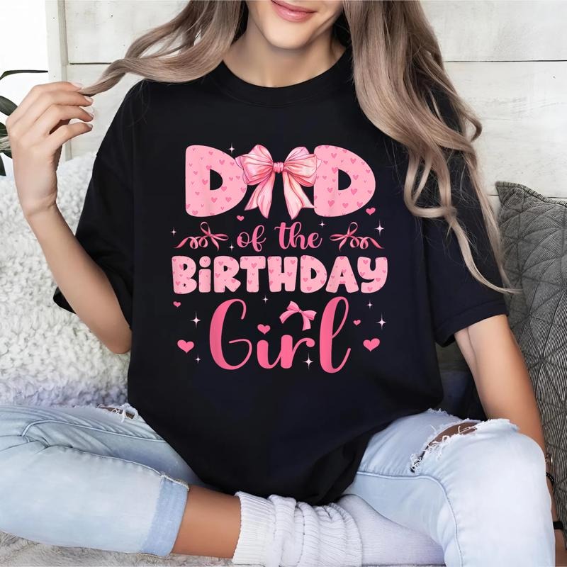 Dad FOG TNF Birthday Girl Family Pink Coquette Bow T-Shirt Hoodie, Sweatshirt | RetroVerseTees.com