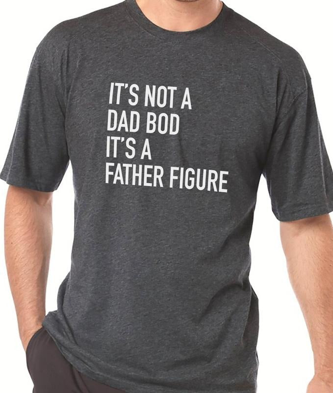 Dad Gift - It's Not a Dad Bod It's a Father Figure