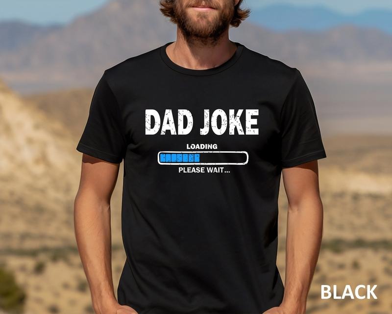 Dad Joke Loading Please Wait Shirt Hoodie Sweater Dad Joke Loading Shirt Dad Humor Shirt Funny Fathers Gift Tee New Dad...