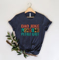 Dad Joke Loading Shirt Hoodie Sweater Dad Joke Fathers Day Shirt Happy Father Day Fathers Day Gift Gift For Dad Number...