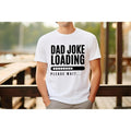 Dad Joke Loading Shirt Hoodie Sweater Fathers Day Gift For Dad Funny Dad Shirt Dad Joke Gift Funny Dad Gift Fathers Day...