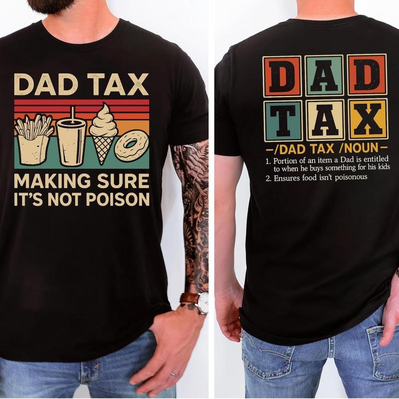 Dad Tax Making Sure It's Not Poison Shirt, Bundle Retro Dad Tax Shirt, Funny Dad Humor, Father's Day Gift, Dad Definition...