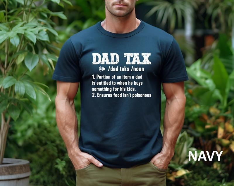 Dad Tax Shirt Hoodie Sweater Noun Shirt Sarcastic Dad Gift Shirt Father's Day Gift T-shirt Best Father Gift Tshirt Sweatshirt