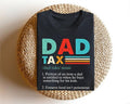 Dad Tax Shirt Hoodie Sweater, Humorous Definition Tee for Fathers, Perfect Fathers Day Gift, Dad Birthday Present, Funny...