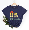 Dad The Man The Myth The Legend Shirt, Father's Day Shirt, Legend Dad Shirt, Funny Father Shirt, Dad Birthday Gift, Best...