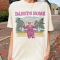 Daddy Home Tshirt, Sweatshirt, Hoodie | RetroVerseTees.com