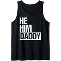 Daddy Lover Valentine Quote Funny He Him Daddy Tank Top T-Shirts, Hoodie, Sweatshirt | RetroVerseTees.com