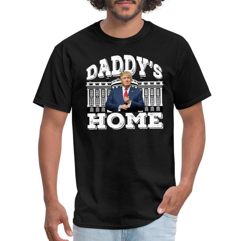 Daddy's Home Funny Trump 2024 Return Men's T-Shirt Made in USA Hoodie, Sweatshirt | RetroVerseTees.com
