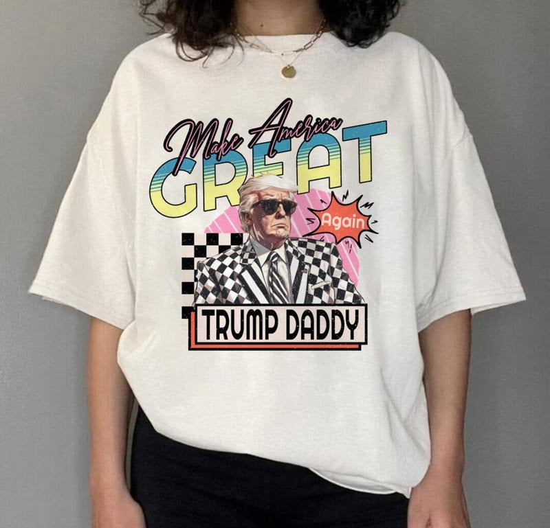 Daddy's Home Shirt, Trump 2024 Shirt, Republican Gift, 2024 Trump Shirt Top Womenswear Hoodie, Sweatshirt